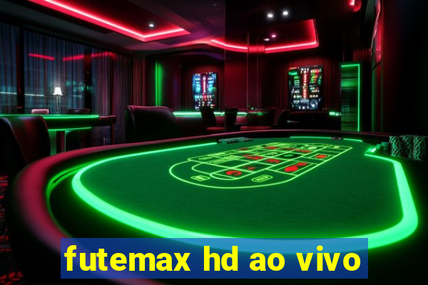 futemax hd ao vivo